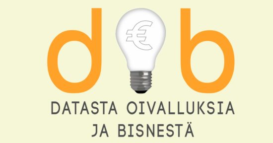 Datasta oivalluksia ja bisnestä sekä pysyvää kilpailuetua