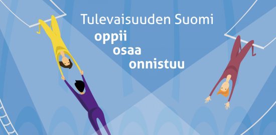 Tulevaisuuden Suomi oppii, osaa ja onnistuu