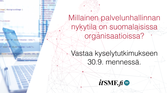Vastaa 30.9. mennessä: Valtakunnallinen tutkimus selvittää palvelunhallinnan nykytilaa Suomessa