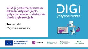 Youtube-video CRM-järjestelmä tukemassa alkavan yrityksen ja pk-yrityksen kasvua – käytännön vinkit digineuvojalle