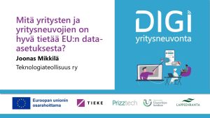 Mitä yritysten ja yritysneuvojien on hyvä tietää EUn data-asetuksesta? Webinaari 012025
