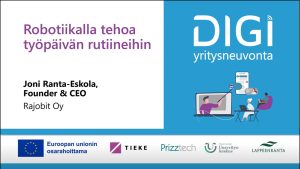 Robotiikalla tehoa työpäivän rutiineihin - Digiyritysneuvojaverkoston tapaaminen, 112024